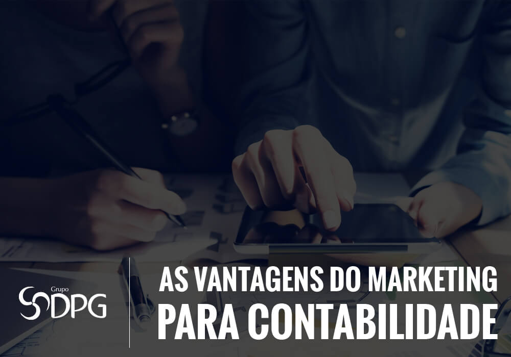 As vantagens do Marketing para Contabilidade