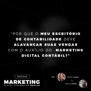 WEBINAR: Marketing Contábil na Prática! Com Marta Giove e Bruno Lanna.