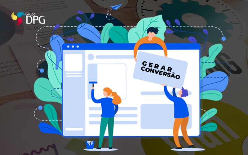 3 Dicas Para Gerar Conversao Em Seu Site Contabil Post - Grupo DPG | Marketing Contábil Além da conta!