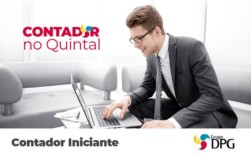 Contador Iniciante Como Iniciar Meu Escritorio De Contabilidade - Grupo DPG | Marketing Contábil Além da conta!