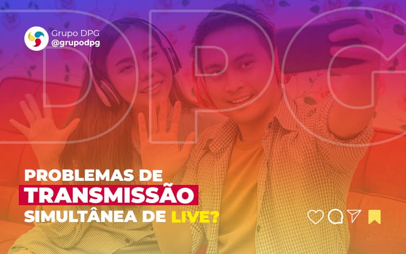 Problemas De Transmissao Simultanea De Live Veja Como Fazer E Aumente Seu Engajamento No Insta Veja Como Na Descricao Post (1) - Grupo DPG | Marketing Contábil Além da conta!