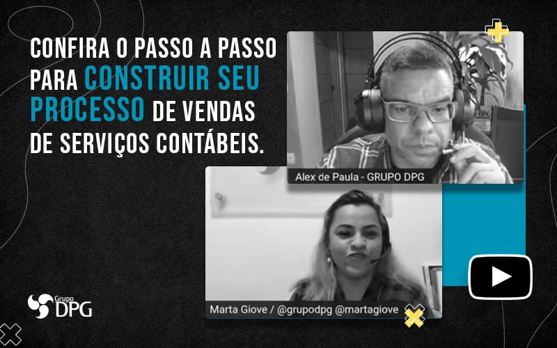 Confira O Passo A Passo Para Construir Seu Processo De Vendas De Servicos Contabeis Blog (1) Marketing Contábil Digital | Grupo Dpg - Grupo DPG | Marketing Contábil Além da conta!