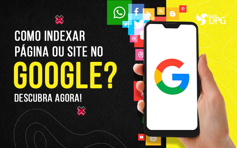 Como Indexar Pagina Ou Site No Google Descubra Agora Blog - Marketing Contábil Digital | Grupo DPG